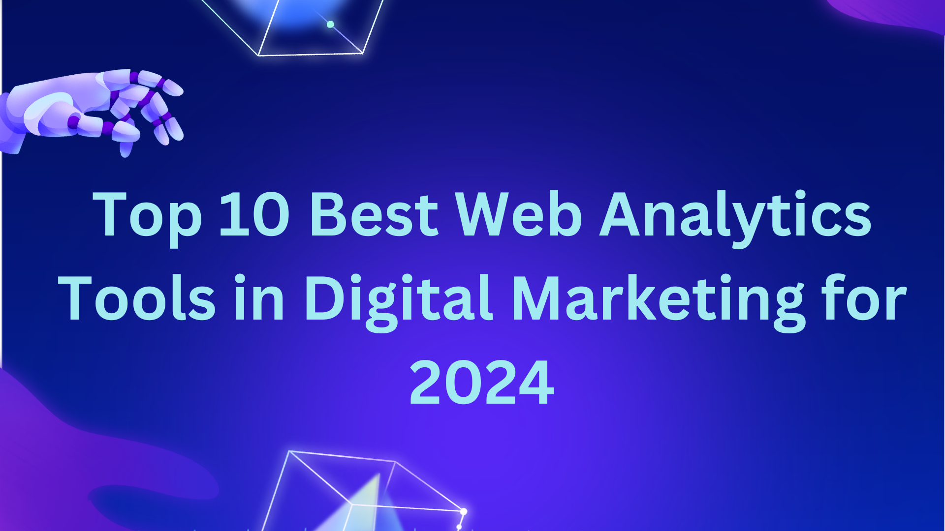 Top 10 Best Web Analytics Tools in Digital Marketing for 2024