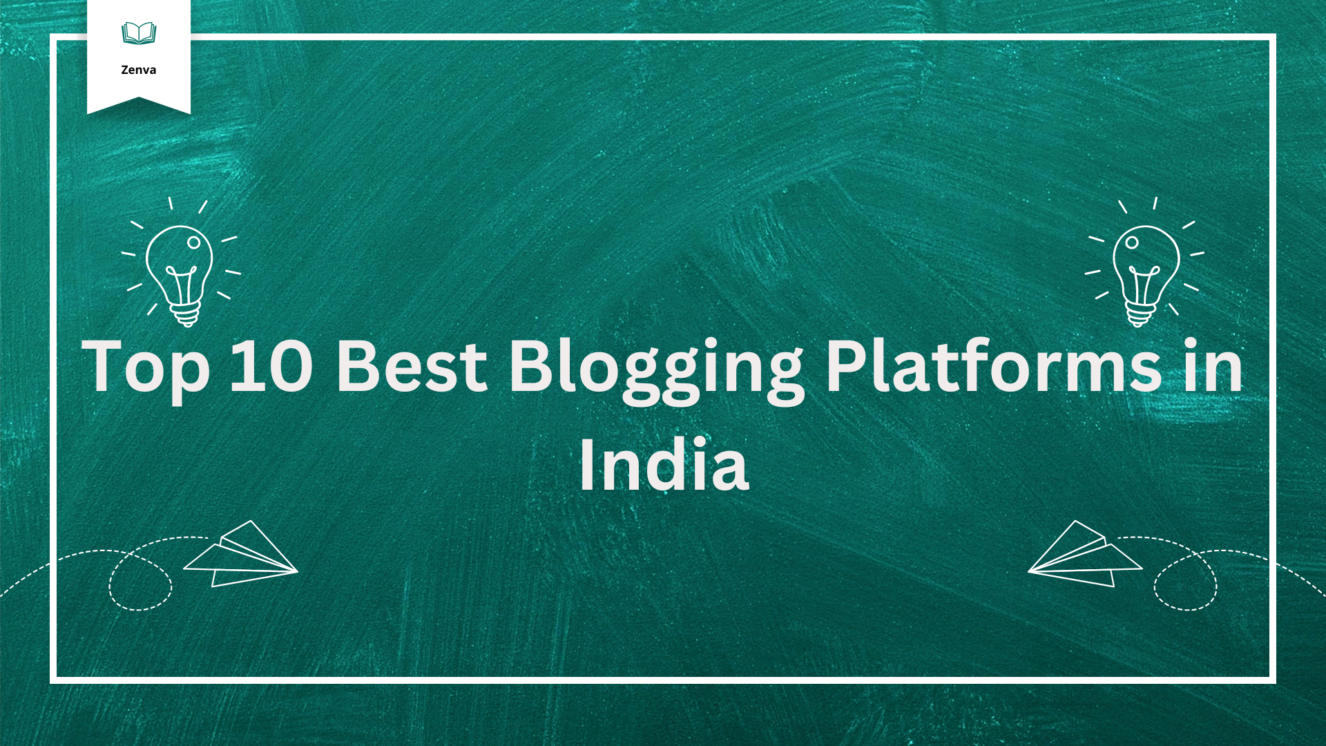 Top 10 Best Blogging Platforms in India